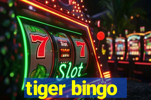 tiger bingo