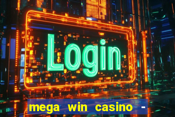 mega win casino - vegas slots