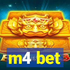 m4 bet