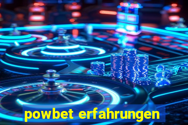 powbet erfahrungen