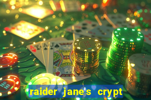 raider jane's crypt of fortune