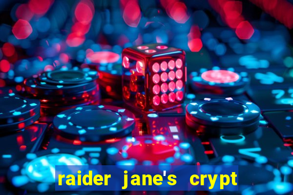 raider jane's crypt of fortune