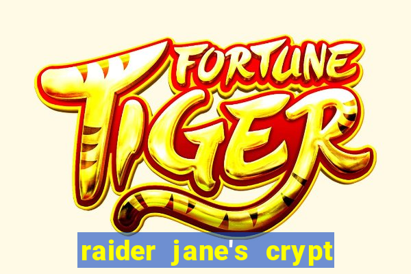 raider jane's crypt of fortune