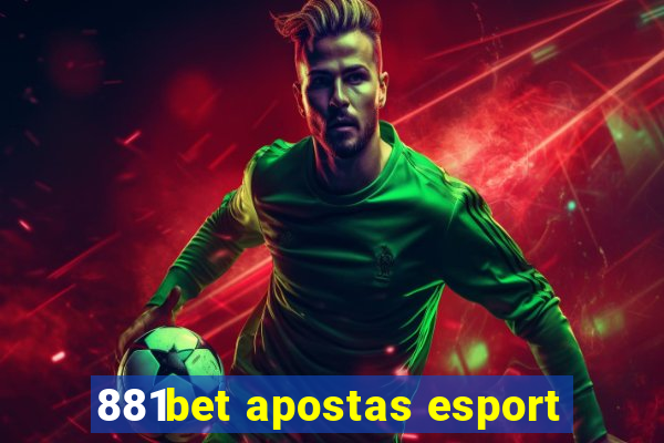 881bet apostas esport