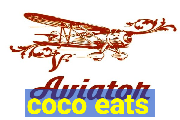 coco eats