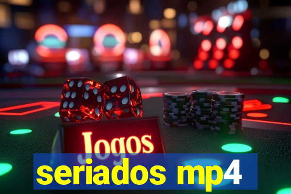 seriados mp4