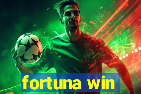 fortuna win