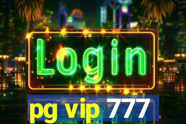 pg vip 777