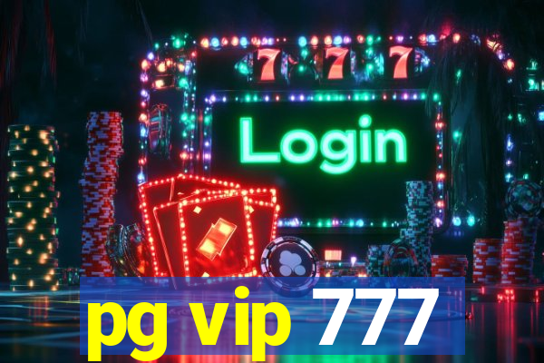 pg vip 777