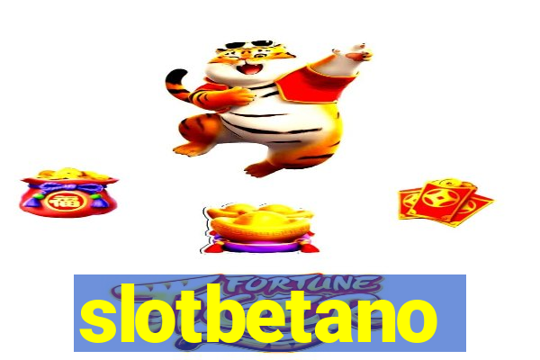 slotbetano