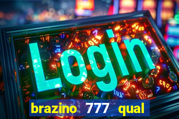 brazino 777 qual melhor jogo