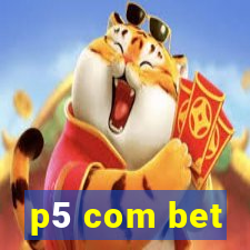 p5 com bet