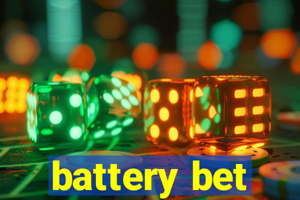 battery bet