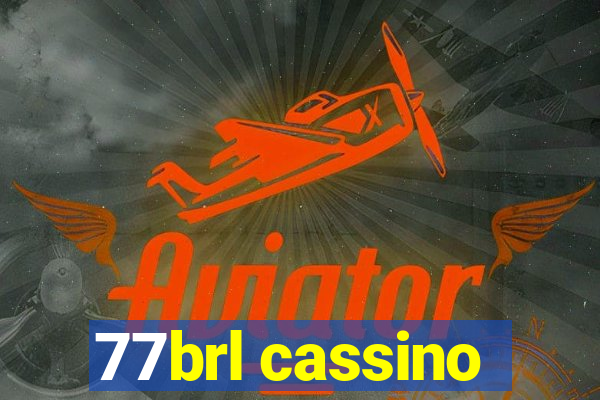 77brl cassino