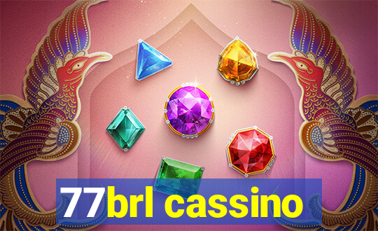 77brl cassino