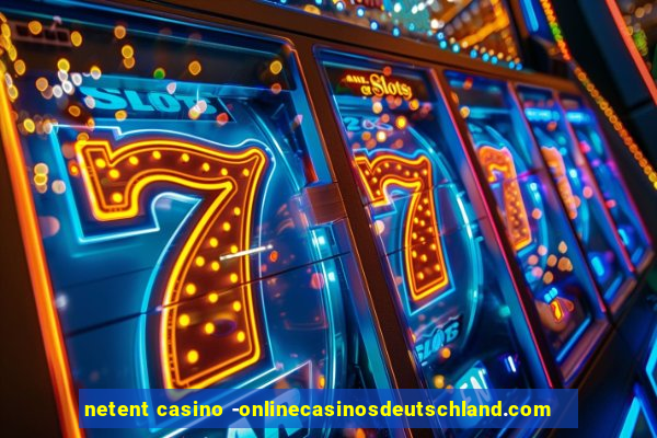 netent casino -onlinecasinosdeutschland.com