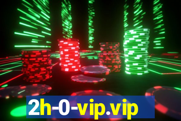 2h-0-vip.vip