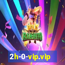 2h-0-vip.vip