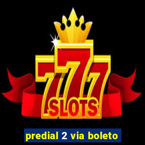 predial 2 via boleto