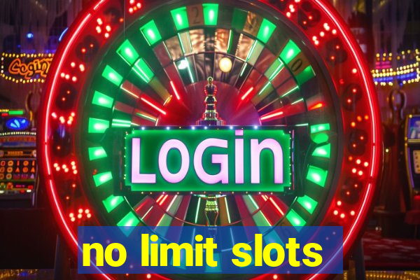 no limit slots