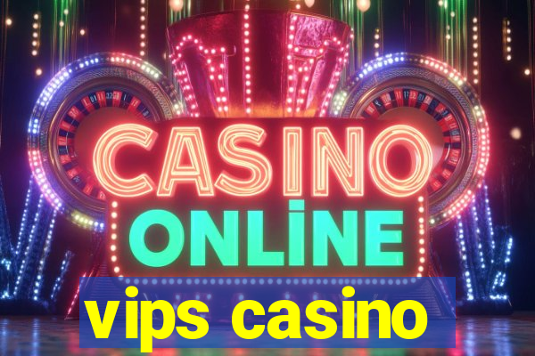 vips casino