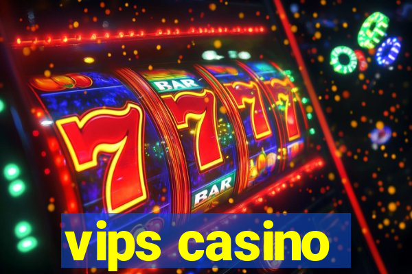 vips casino