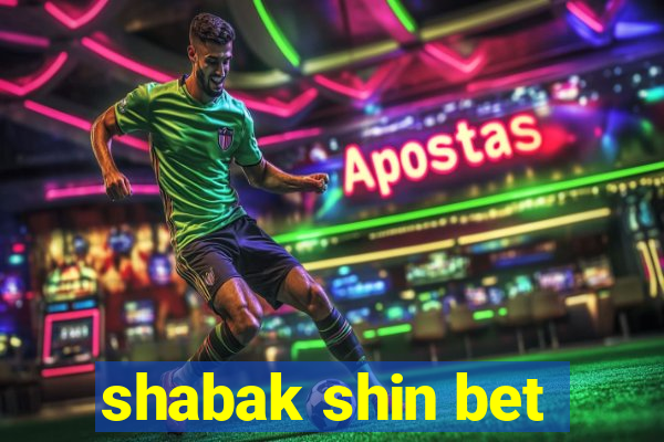 shabak shin bet