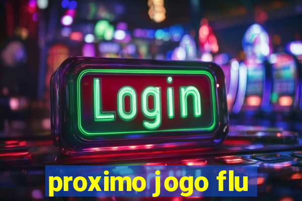 proximo jogo flu