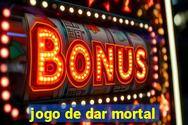 jogo de dar mortal