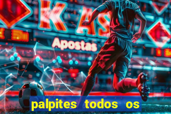 palpites todos os jogos de hoje