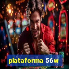 plataforma 56w