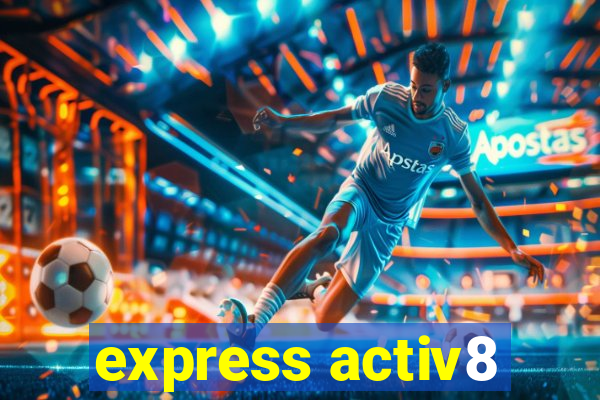 express activ8