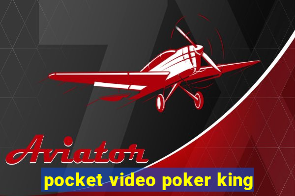 pocket video poker king