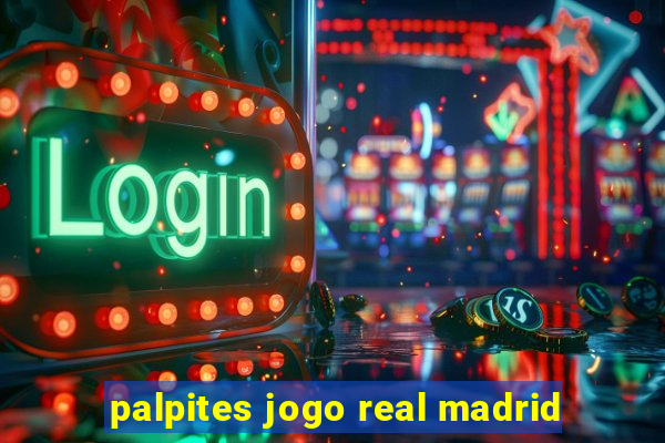 palpites jogo real madrid