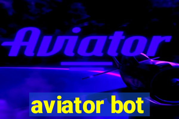 aviator bot