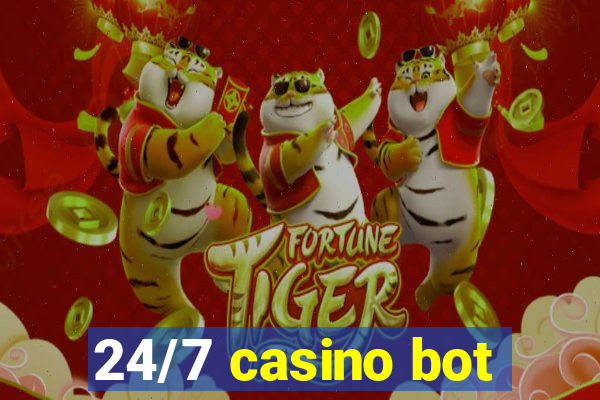 24/7 casino bot