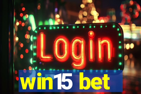 win15 bet