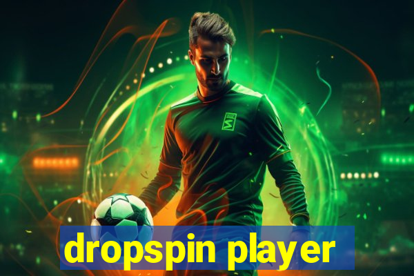 dropspin player