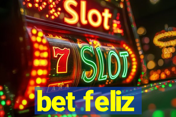 bet feliz