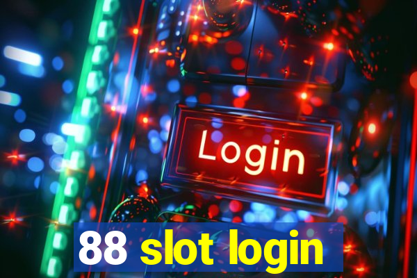 88 slot login