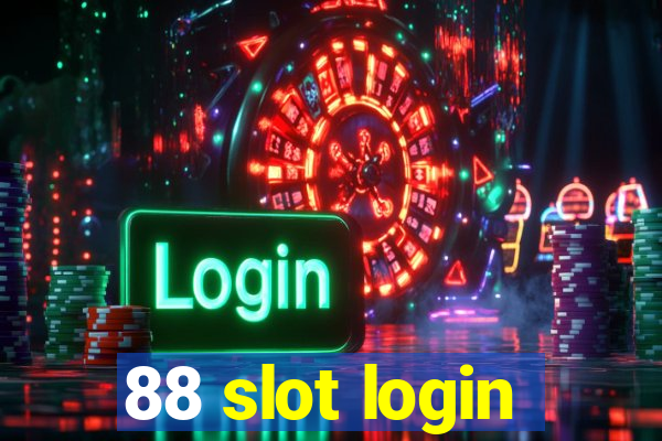 88 slot login