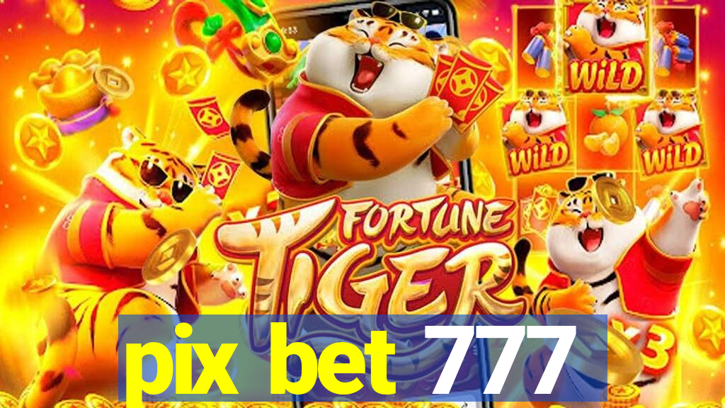 pix bet 777