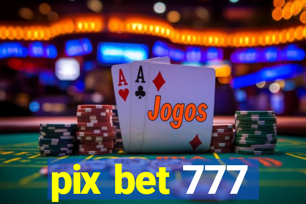 pix bet 777