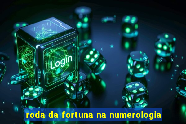 roda da fortuna na numerologia