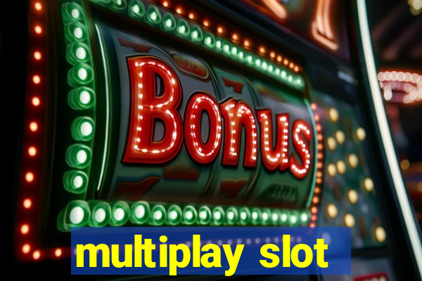 multiplay slot