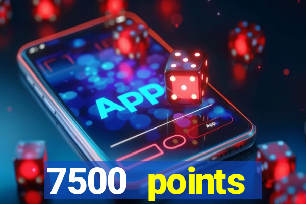 7500 points privilege casino