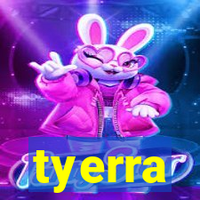 tyerra