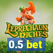 0.5 bet