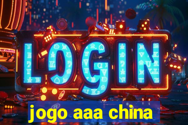 jogo aaa china