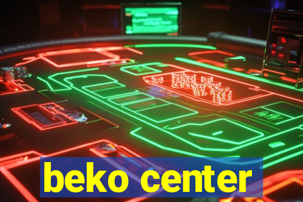 beko center